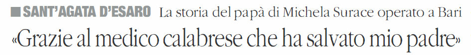 SANT'AGATA D'ESARO La storia del papà di Michela Surace operato a Bari