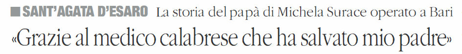 SANT'AGATA D'ESARO La storia del papà di Michela Surace operato a Bari